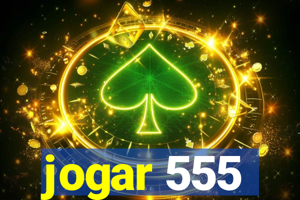 jogar 555