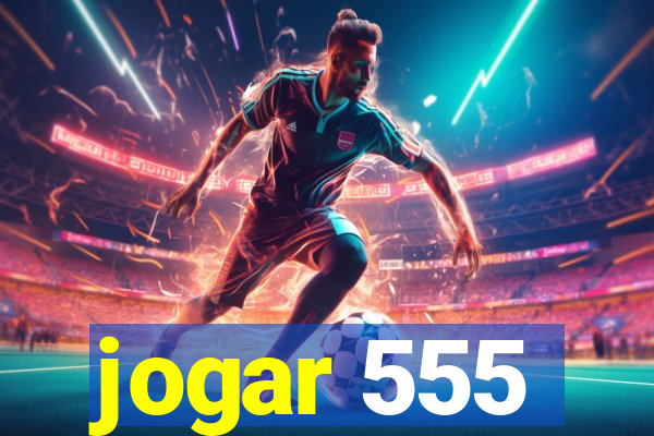 jogar 555