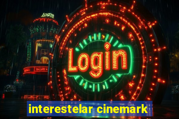 interestelar cinemark