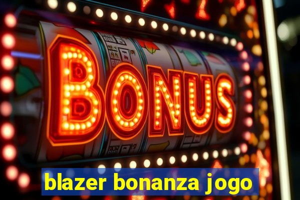 blazer bonanza jogo