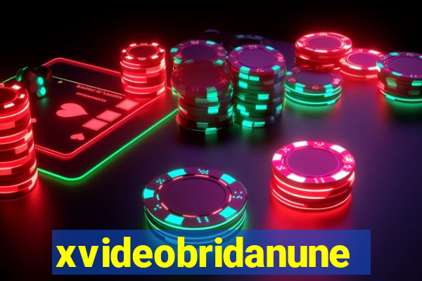 xvideobridanunes