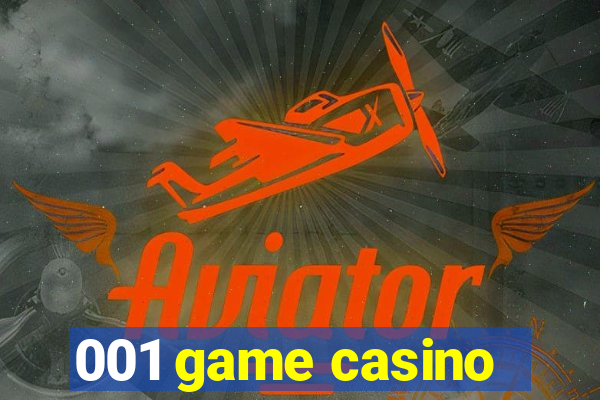 001 game casino