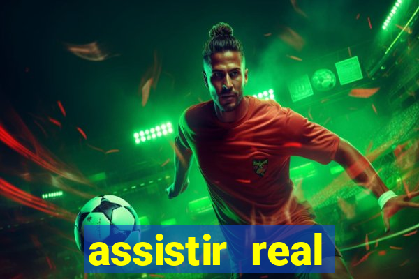 assistir real madrid ao vivo, multicanais