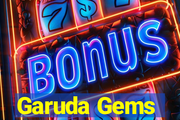 Garuda Gems