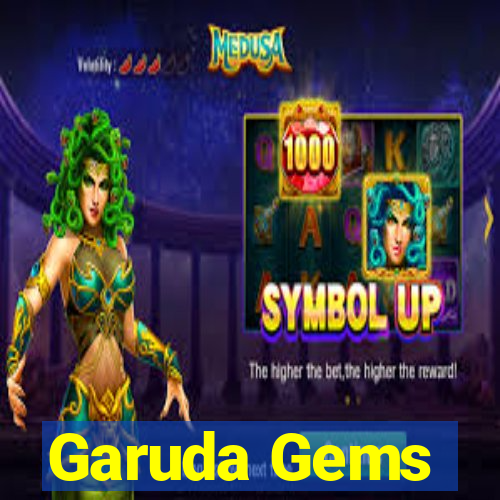 Garuda Gems