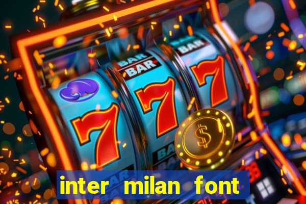 inter milan font free download