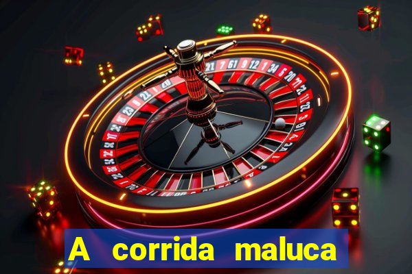 A corrida maluca filme completo dublado