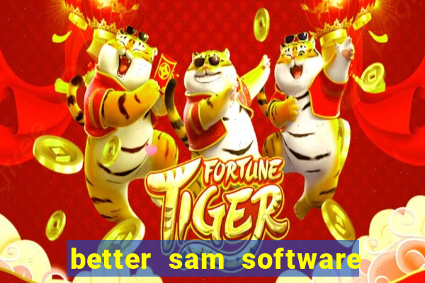 better sam software automatic mouth