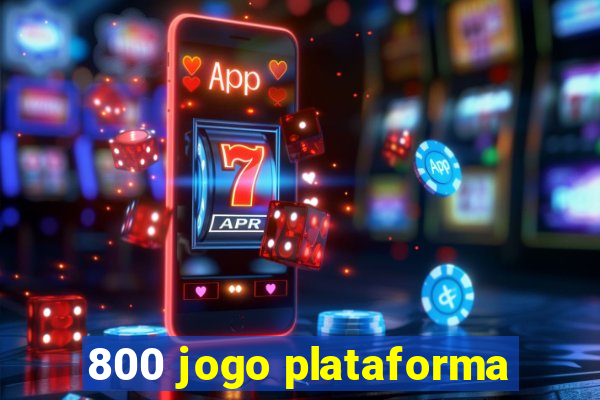 800 jogo plataforma