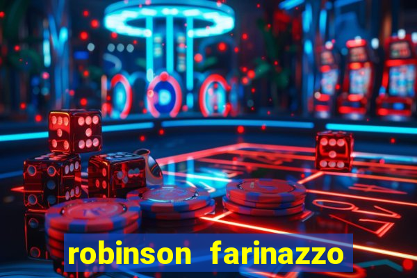 robinson farinazzo casal patente