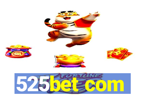 525bet com