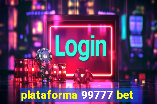 plataforma 99777 bet