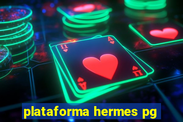 plataforma hermes pg