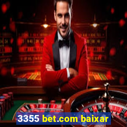 3355 bet.com baixar