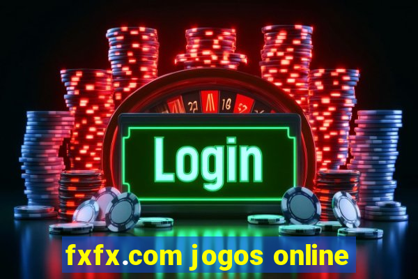 fxfx.com jogos online