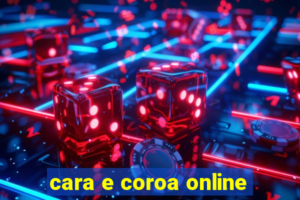 cara e coroa online