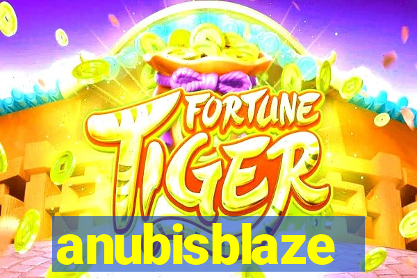 anubisblaze