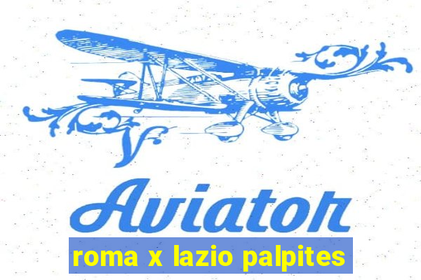 roma x lazio palpites