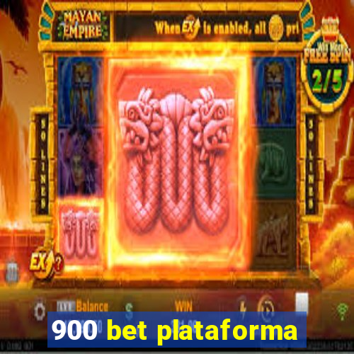 900 bet plataforma