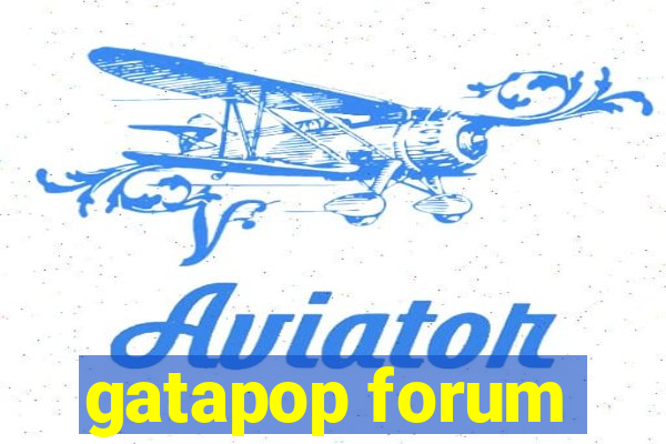 gatapop forum