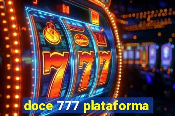 doce 777 plataforma