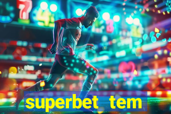 superbet tem pagamento antecipado