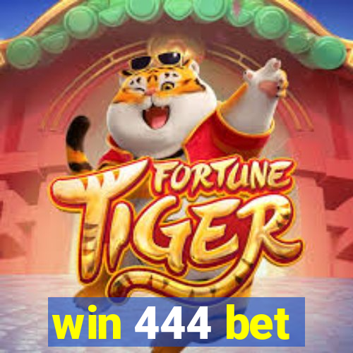 win 444 bet