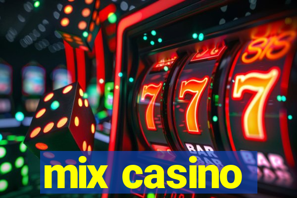 mix casino