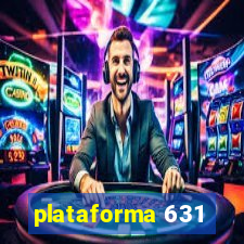 plataforma 631