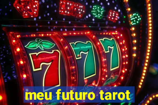 meu futuro tarot