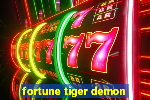 fortune tiger demon