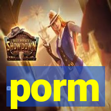 porm