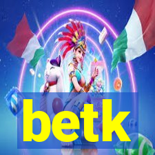 betk