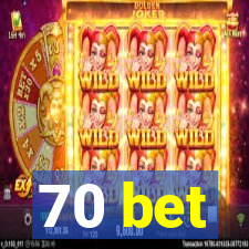 70 bet