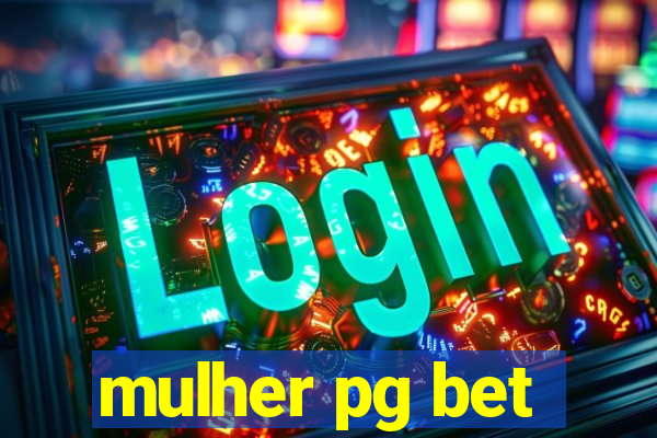 mulher pg bet