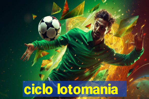 ciclo lotomania