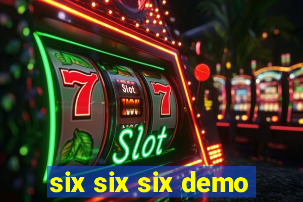 six six six demo