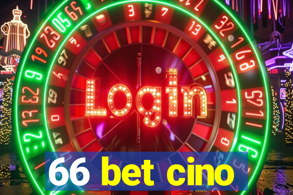 66 bet cino