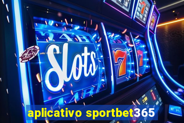 aplicativo sportbet365