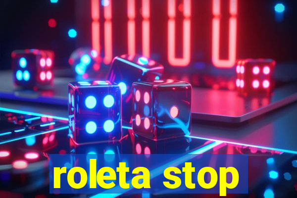 roleta stop