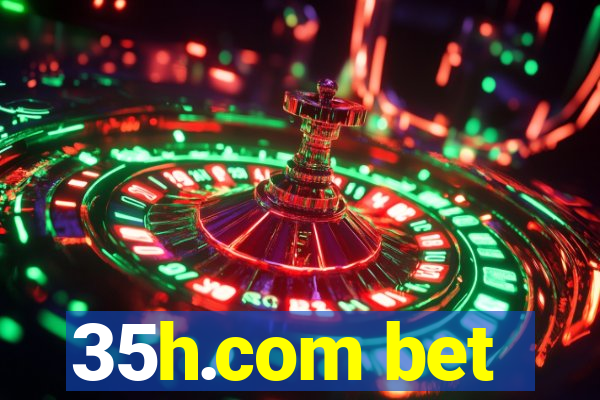 35h.com bet