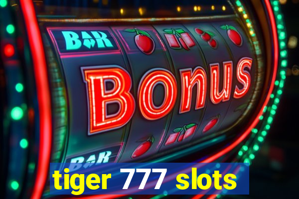 tiger 777 slots