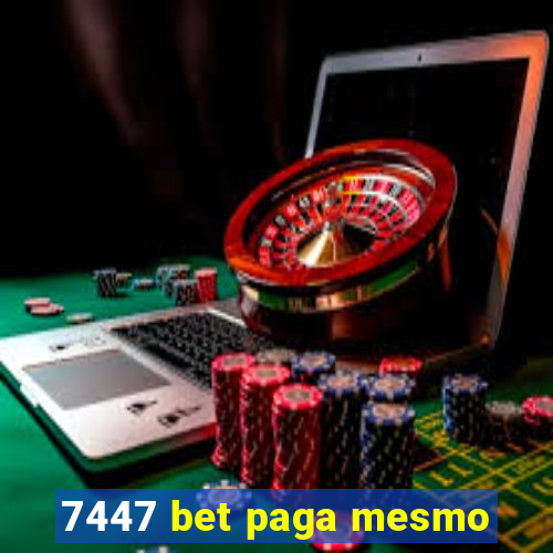 7447 bet paga mesmo