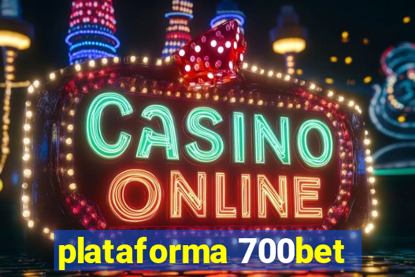 plataforma 700bet