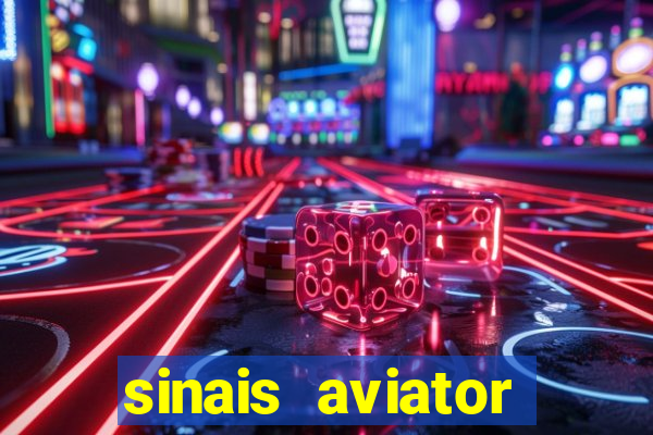 sinais aviator esporte da sorte