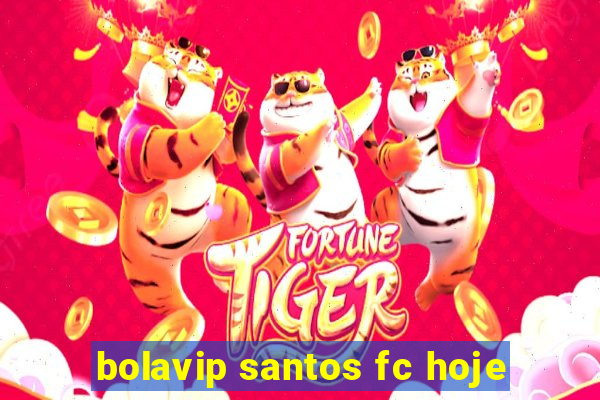 bolavip santos fc hoje