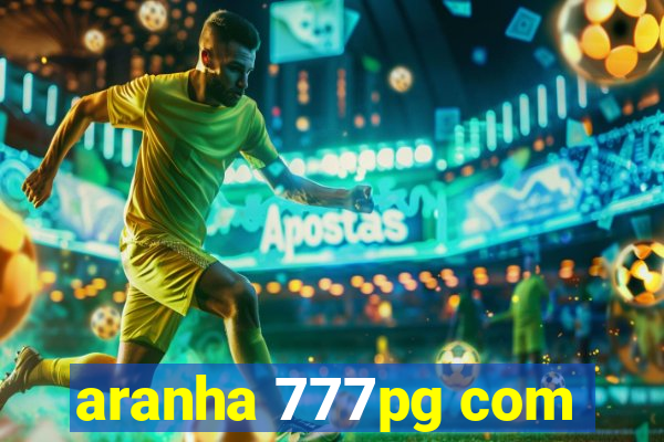 aranha 777pg com