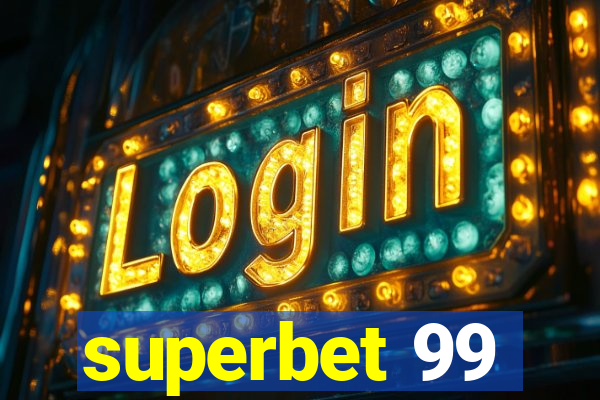 superbet 99