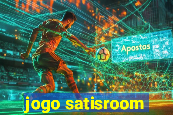 jogo satisroom