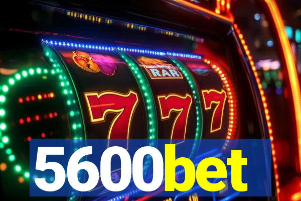 5600bet